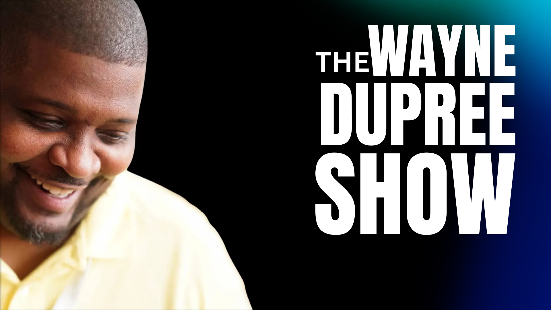 WAYNE DUPREE PODCAST